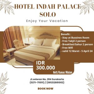 Indah Palace Hotel Solo Room Package